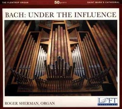 Roger Sherman - Bach: Under The Influence (CD)