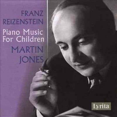 Martin Jones - Reizenstein: Piano Music For Children (CD)