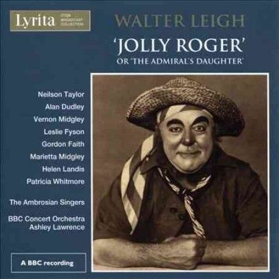 Walter Leigh: Jolly Roger (CD / Album)