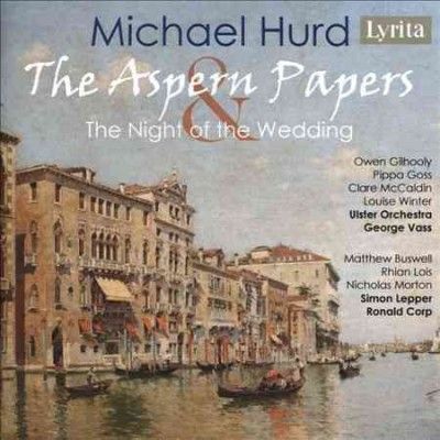 Michael Hurd: The Aspern Papers &amp; the Night of the Wedding (CD / Album)