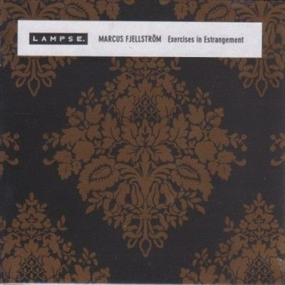 Marcus Fjellstrom - Exercises In Estrangement (CD)