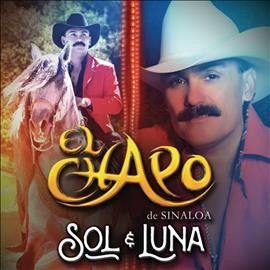 El Chapo De Sinaloa - Sol Y Luna (CD)