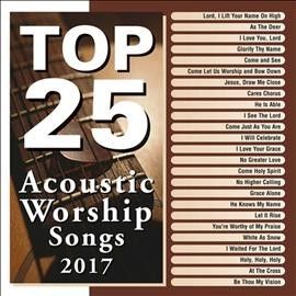 Marantha Music - Top 25 Acoustic Worship Songs 2017 (CD)