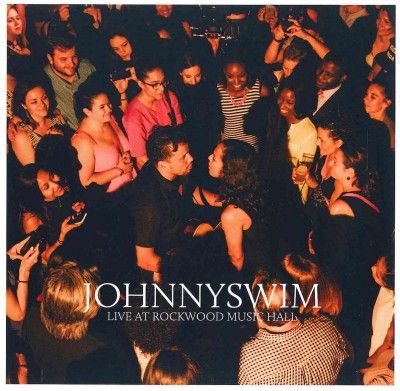 Johnnyswim - Johnnyswim Live From Rockwood Music H (CD)