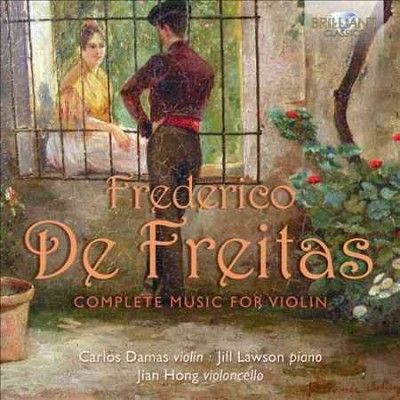 Frederico De Freitas: Complete Music for Violin (CD / Album)