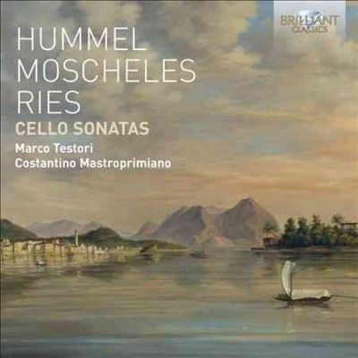 Hummel/Moscheles/Ries: Cello Sonatas (CD / Album)