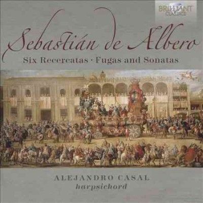 Sebastián De Albero: Six Recercatas, Fugas and Sonatas (CD / Album)