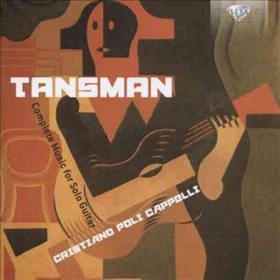 Tansman: Complete Music for Solo Guitar (CD / Album)
