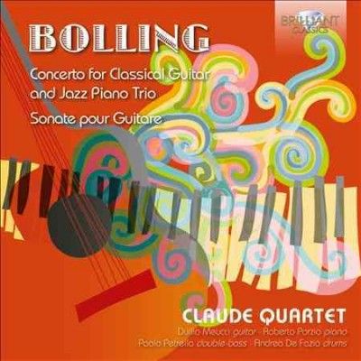 Bolling: Concerto for Classical Guitar and Jazz Piano Trio/... (CD / Album)