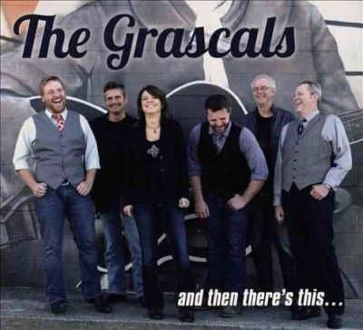 Grascals - And Then There's This (CD)