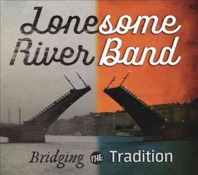 Lonesome River Band - Bridging The Tradition (CD)