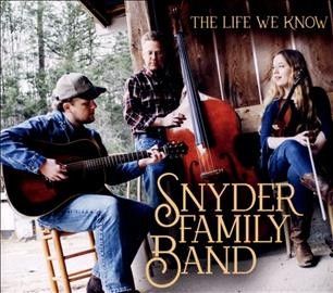 Snyder Family Band - Life We Know (CD)