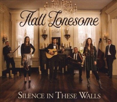 Flatt Lonesome - Silence In These Walls (CD)