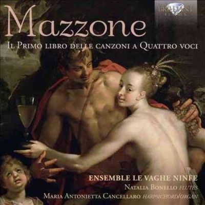 Mazzone: Il Primo Libro Delle Canzoni a Quattro Voci (CD / Album)