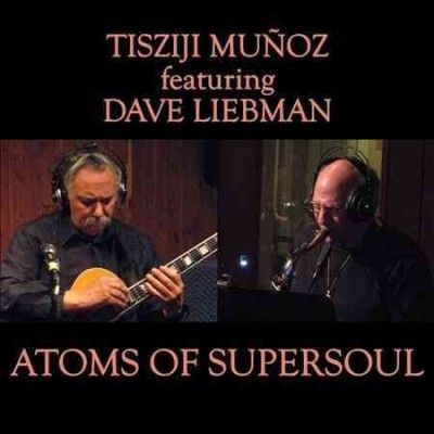 Tisziji Munoz - Atoms Of Supersoul (CD)