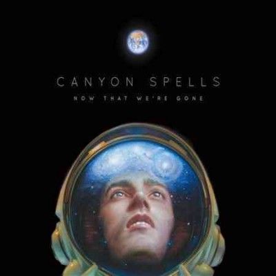 Canyon Spells - Now That We're Gone (CD)