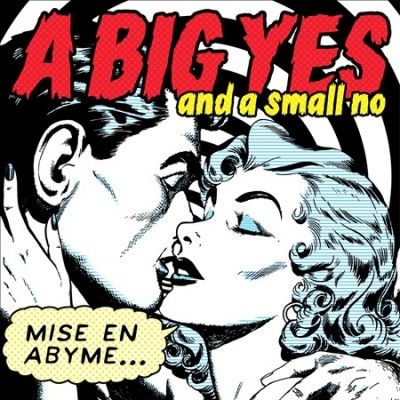 Big Yes And A Small - Mise En Abyme (CD)