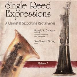 Ronald L. Carvan - Single Reed Expressions: Vol 1 (CD)