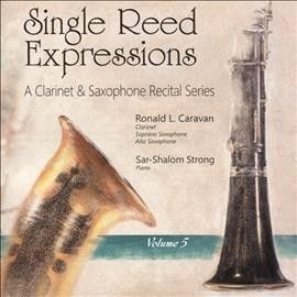 Ronald L. Carvan - Single Reed Expressions: Vol 5 (CD)