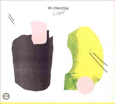 Ms. John Soda - Loom (CD)