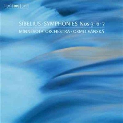 Sibelius: Symphonies Nos. 3, 6, 7 (SACD / Hybrid)