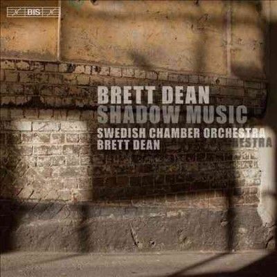 Brett Dean: Shadow Music (SACD / Hybrid)