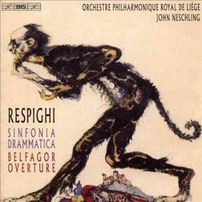 Respighi: Sinfonia Drammatica/Belfagor Overture (SACD / Hybrid)
