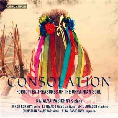 Consolation: Forgetten Treasures of the Ukrainian Soul (SACD / Hybrid)