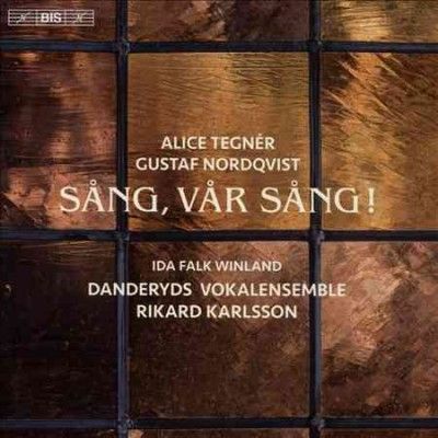 Alice Tegnér/Gustaf Nordqvist: Sång, Vår Sång! (SACD / Hybrid)