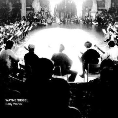 Wayne Siegel - Early Works (CD)