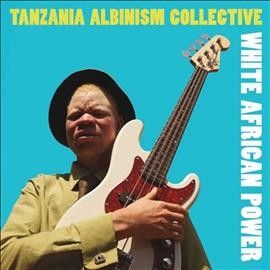 Tanzania Albinism Co - White African Power (CD)