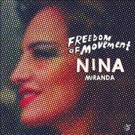 Nina Miranda - Freedom Of Movement (CD)