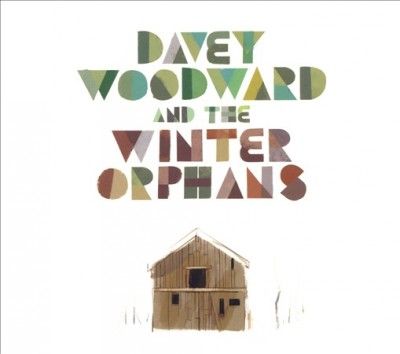 Davey Woodward &amp; the Winter Orphans (CD / Album)