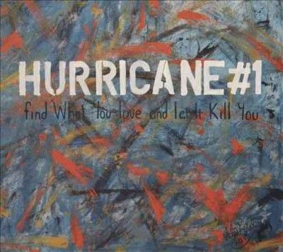 Find What You Love and Let It Kill You (CD / Album)