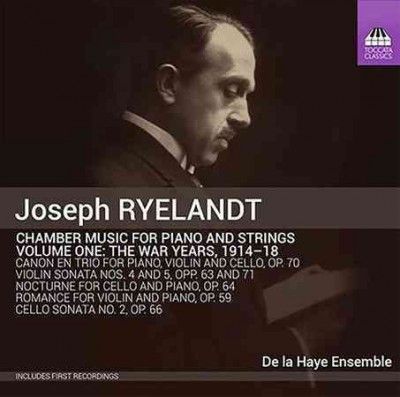 Joseph Ryelandt: Chamber Music for Piano and Strings (CD / Album)