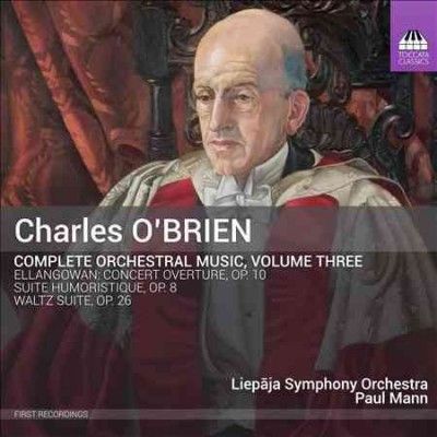 Charles O'Brien: Complete Orchestral Music (CD / Album)