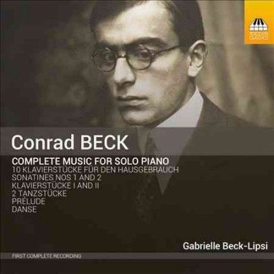 Conrad Beck: Complete Music for Solo Piano (CD / Album)