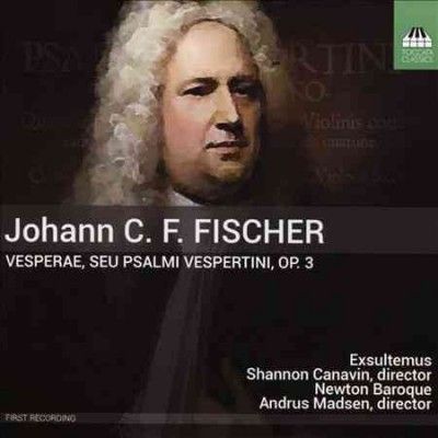 Johann C. F. Fischer: Vesperae, Seu Psalmi Vespertini, Op. 3 (CD / Album)