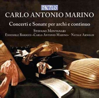 Carlo Antonio Marino: Concerti E Sonate Per Archi E Continuo (CD / Album)