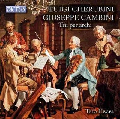 Luigi Cherubini/Giuseppe Cambini: Trii Per Archi (CD / Album)