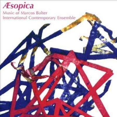 International Contem - Aesopica: Music Of Marcos Balter (CD)