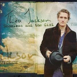 Theo Jackson - Shoeless And The Girl (CD)