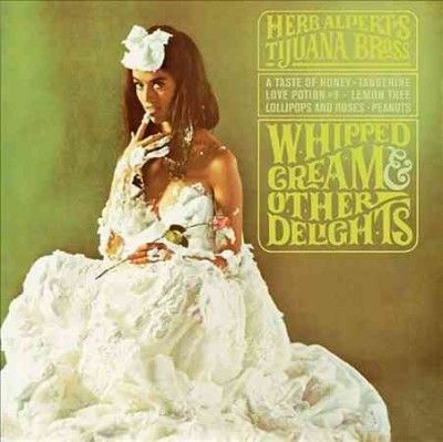 Herb Alpert - Whipped Cream &amp; Other Delights (CD)