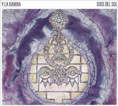 Y La Bamba - Ojos Del Sol (CD)