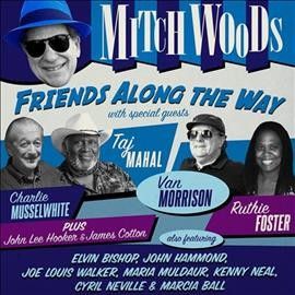 Mitch Woods - Friends Along The Way (CD)