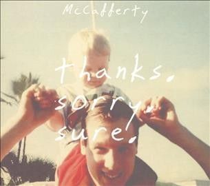 Mccafferty - Thanks Sorry Sure (CD)