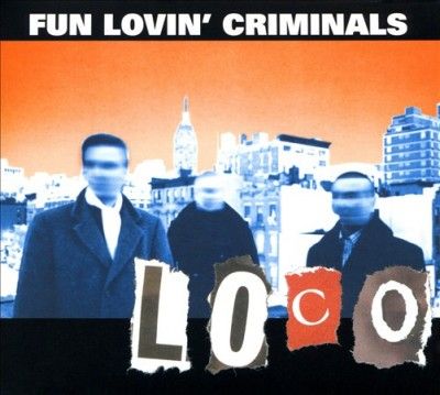 Fun Lovin' Criminals - Loco (CD)