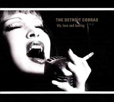 Detroit Cobras - Life Love And Leaving (CD)