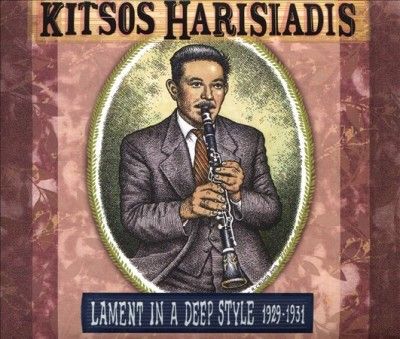 Kitsos Harisiadis - Lament In A Deep Style 1929 - 1931 (CD)