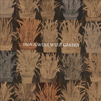 Iron &amp; Wine - Weed Garden (CD)